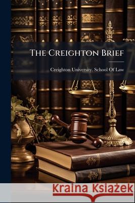 The Creighton Brief Creighton University 9781145009851  - książka