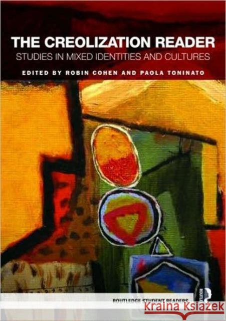 The Creolization Reader: Studies in Mixed Identities and Cultures Cohen, Robin 9780415498548  - książka