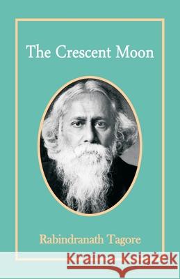 The Crescent Moon Rabindranath Tagore 9789388841320 Hawk Press - książka