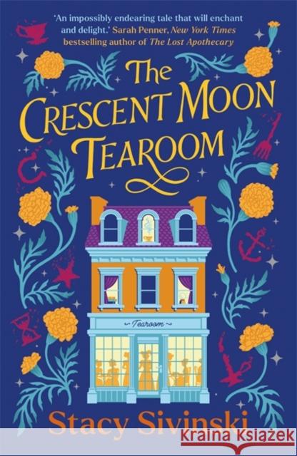 The Crescent Moon Tearoom Stacy Sivinski 9781804189627 Bonnier Books Ltd - książka