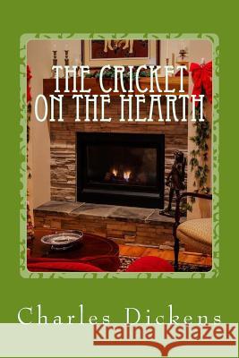 The Cricket on the Hearth Charles Dickens 9781541188815 Createspace Independent Publishing Platform - książka