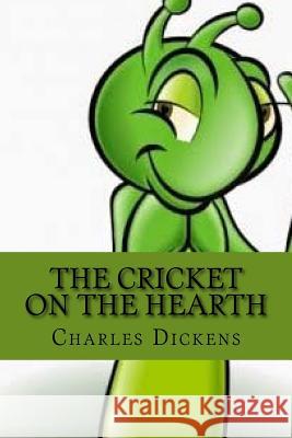 The cricket on the hearth (English Edition) Dickens 9781545138885 Createspace Independent Publishing Platform - książka