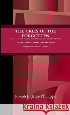 The Cries of the Forgotten Joseph Jean-Phillippe 9781312722699 Lulu.com - książka