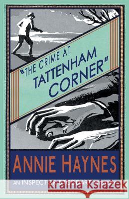 The Crime at Tattenham Corner Annie Haynes 9781910570760 Dean Street Press - książka
