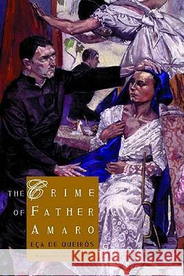 The Crime of Father Amaro José Maria de Eça de Queirós, Margaret Jull Costa 9780811215329 New Directions Publishing Corporation - książka