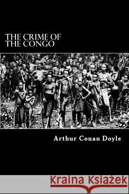 The Crime of the Congo Arthur Conan Doyle Alex Struik 9781481265386 Createspace - książka
