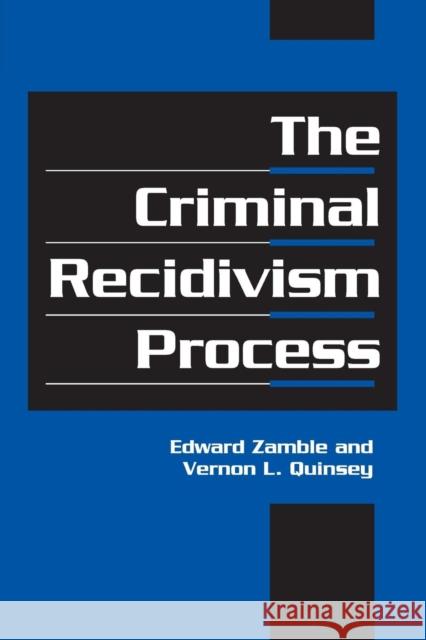 The Criminal Recidivism Process Edward Zamble 9780521795104  - książka