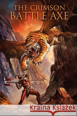 The Crimson Battle Axe Curtis Oddo 9781257381630 Lulu.com - książka