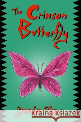 The Crimson Butterfly Edmund Snell Gavin L. O'Keefe John Pelan 9781605437491 Ramble House - książka