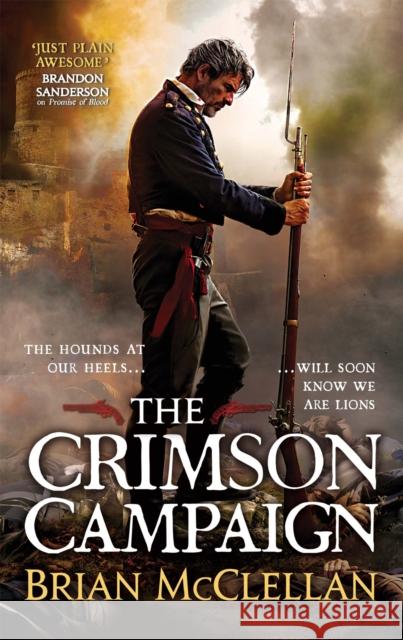 The Crimson Campaign: Book 2 in The Powder Mage Trilogy Brian McClellan 9780356502045 Little, Brown Book Group - książka