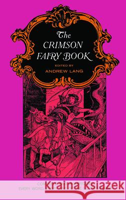 The Crimson Fairy Book Andrew Lang Henry J. Ford 9780486217994 Dover Publications - książka
