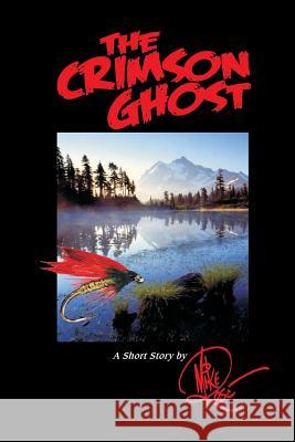 The Crimson Ghost Mike Rose 9781530994823 Createspace Independent Publishing Platform - książka