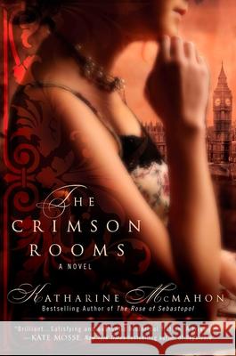 The Crimson Rooms Katharine McMahon 9780425238585 Berkley Publishing Group - książka