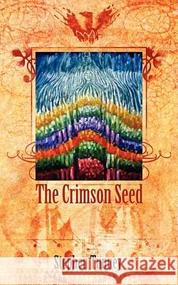The Crimson Seed Stephen Tunney 9781847483263 New Generation Publishing - książka
