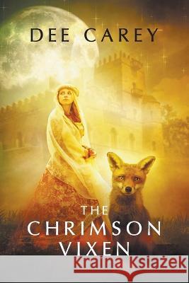 The Crimson Vixen Dee Carey 9781639455898 Writers Branding LLC - książka