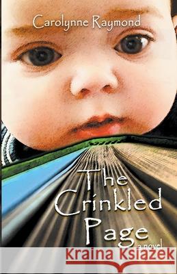 The Crinkled Page Raymond Carolynne Raymond 9798201508760 Draft2Digital - książka