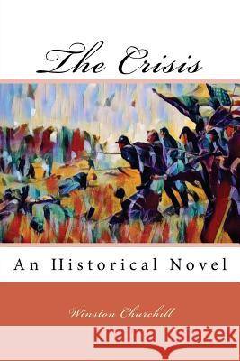 The Crisis Winston Churchill 9781979173674 Createspace Independent Publishing Platform - książka