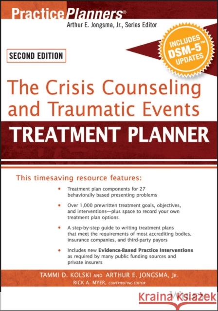 The Crisis Counseling and Traumatic Events Treatment Planner, with Dsm-5 Updates, 2nd Edition Kolski, Tammi D. 9781119063155 John Wiley & Sons - książka