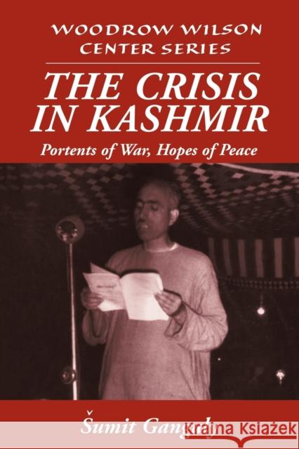 The Crisis in Kashmir: Portents of War, Hopes of Peace Ganguly, Sumit 9780521655668 Cambridge University Press - książka