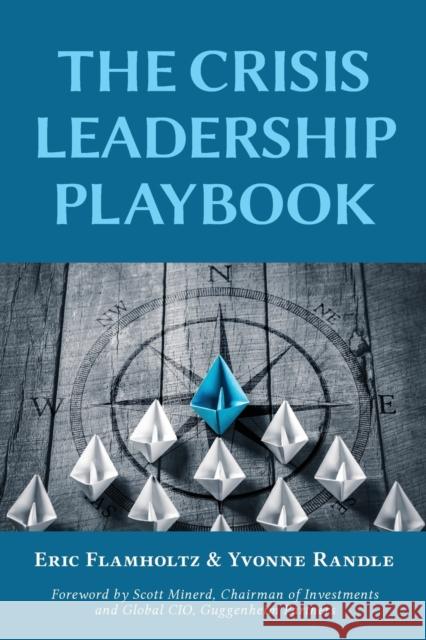 The Crisis Leadership Playbook Eric Flamholtz, Yvonne Randle 9781600425134 Vandeplas Pub. - książka