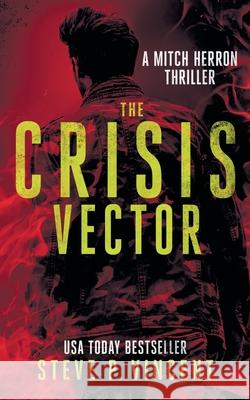The Crisis Vector: Mitch Herron 7 Steve P. Vincent 9780645482010 Steve P Vincent - książka