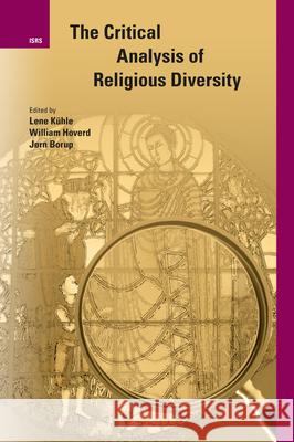 The Critical Analysis of Religious Diversity Lene Kuhle Jrn Borup William Hoverd 9789004367098 Brill - książka