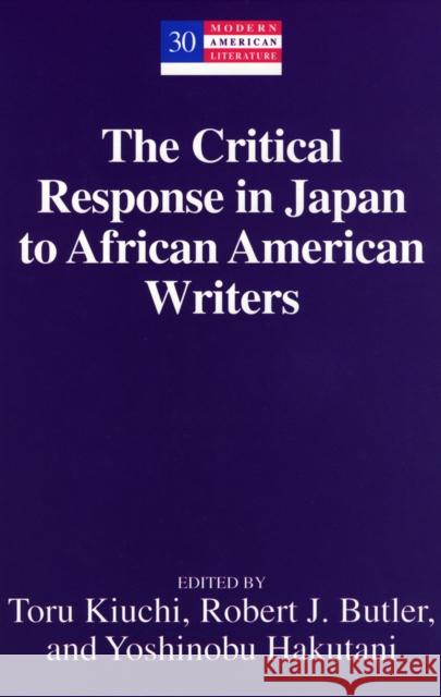 The Critical Response in Japan to African American Writers  9780820455372 Peter Lang Publishing Inc - książka
