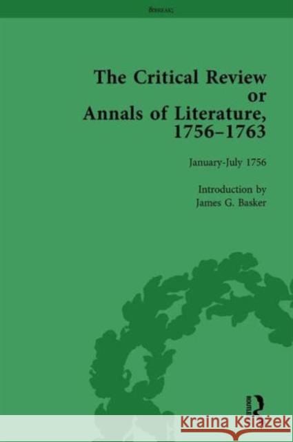 The Critical Review or Annals of Literature, 1756-1763 Vol 1 James G. Basker   9781138759114 Routledge - książka