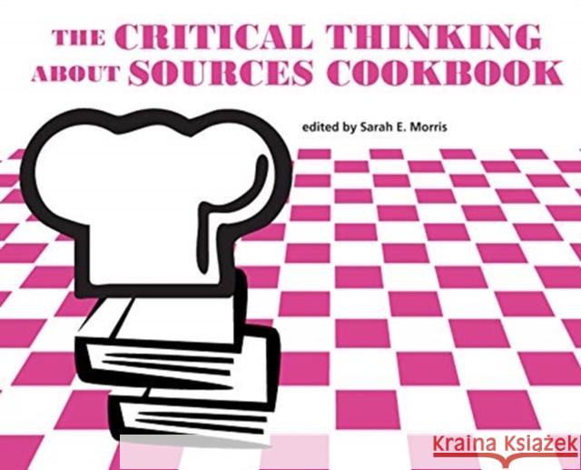 The Critical Thinking about Sources Cookbook  9780838947777 Association of College & Research Libraries - książka