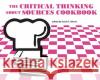 The Critical Thinking about Sources Cookbook  9780838947777 Association of College & Research Libraries