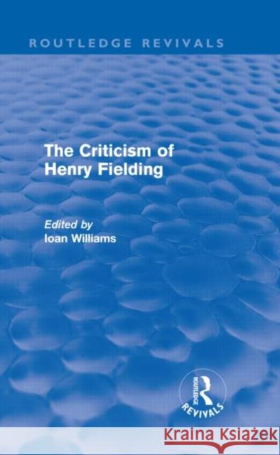 The Criticism of Henry Fielding Ioan Williams   9780415616140 Taylor and Francis - książka