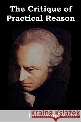 The Critique of Practical Reason Immanuel Kant 9781604442694 Indoeuropeanpublishing.com - książka