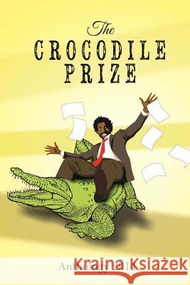 The Crocodile Prize 2014 Anthology Philip Fitzpatrick 9781500366445 Createspace Independent Publishing Platform - książka