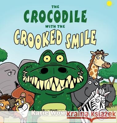 The Crocodile with the Crooked Smile Katie Wowers Graham Evans 9781802272611 Catherine Gowers Watts - książka