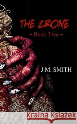 The Crone II Jm Smith 9781644562949 Indies United Publishing House, LLC - książka