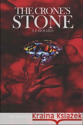 The Crone's Stone S. E. Holmes 9781493593972 Createspace - książka