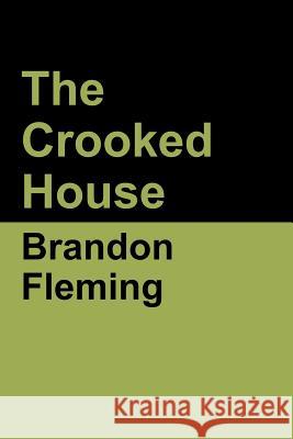 The Crooked House Brandon Fleming 9781644391730 Indoeuropeanpublishing.com - książka