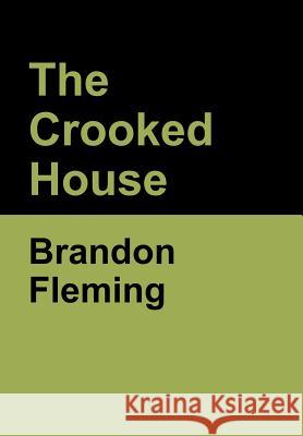 The Crooked House Brandon Fleming 9781644391747 Indoeuropeanpublishing.com - książka