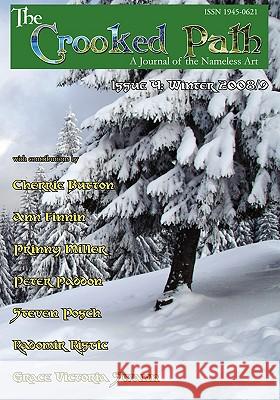 The Crooked Path Journal Issue 4 Peter Paddon Radomir Ristic Ann Finni 9780982031841 Pendraig Publishing - książka
