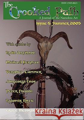 The Crooked Path Journal: Issue 6 Paddon, Peter 9780982031896 Pendraig Publishing - książka