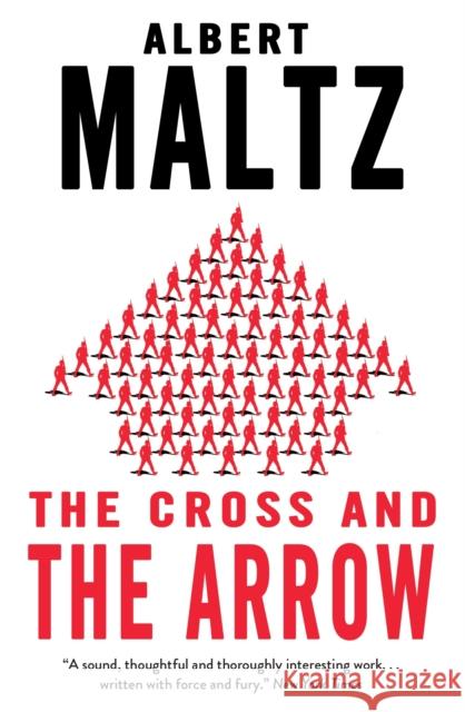 The Cross and the Arrow Albert Maltz 9780714550787 Alma Books Ltd - książka