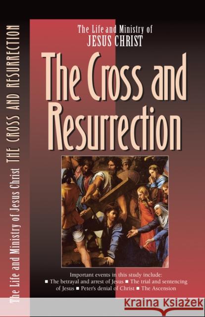 The Cross and the Resurrection The Navigators 9780891099710 Navpress Publishing Group - książka