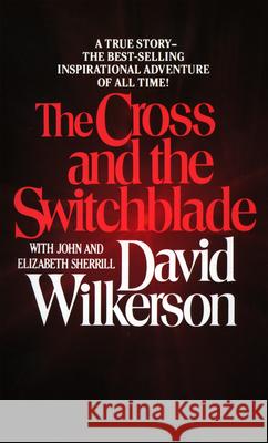 The Cross and the Switchblade David R. Wilkerson 9780515090253 Jove Books - książka