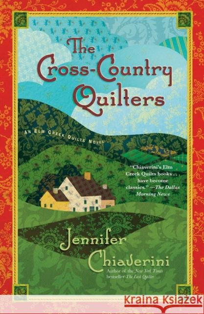 The Cross-Country Quilters: An Elm Creek Quilts Novel Jennifer Chiaverini 9781439148914 Simon & Schuster - książka