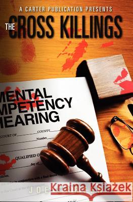 The Cross Killings: A Jordan Jones Novel Joe Carter 9781451518818 Createspace - książka