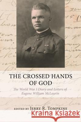 The Crossed Hands of God Jerry R. Tompkins Jay Winter 9781498221375 Resource Publications (CA) - książka