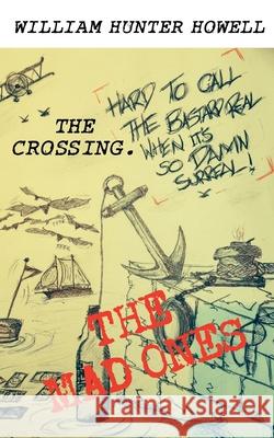 The Crossing William Hunter Howell 9781511827430 Createspace Independent Publishing Platform - książka