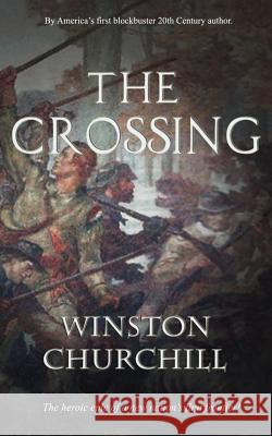 The Crossing Winston Churchill 9781514784112 Createspace Independent Publishing Platform - książka