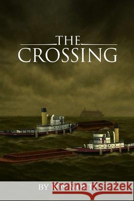 The Crossing Roy Montz 9781966606123 Prime Publishing Labs - książka