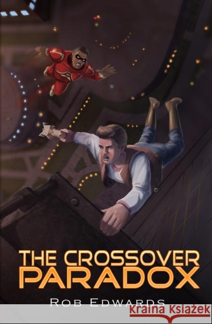 The Crossover Paradox: Volume 2 Edwards, Rob 9781951122287 Shadow Dragon Press - książka